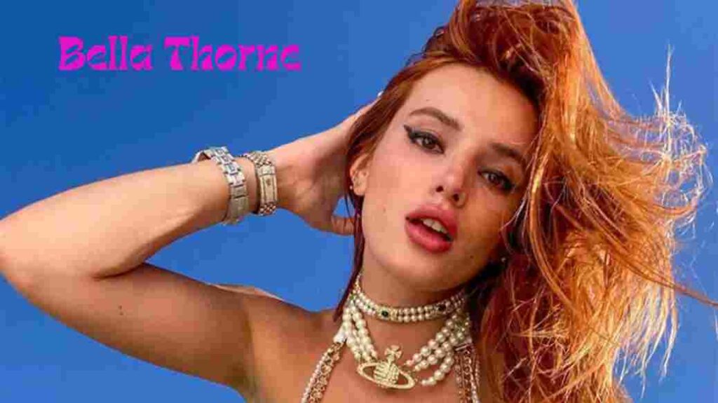 Bella Thorne’s Journey : From Disney Star to OnlyFan